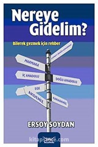 Nereye Gidelim