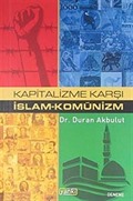 Kapitalizme Karşı İslam - Komünizm