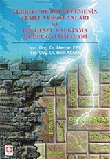 Türkiye'de Bölgelemenin Temel Veri Alanları ve Bölgesel Kalkınma Model Çalışmaları