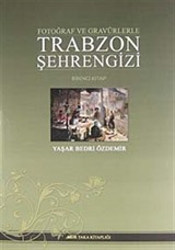 Trabzon Şehrengizi (Birinci Kitap)