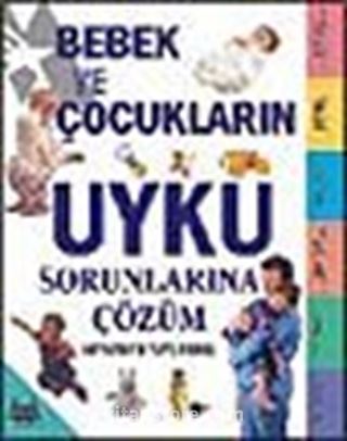 Bebek ve Çocukların Uyku Sorunlarına Çözüm