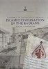Islamic Civilisation In The Balkans