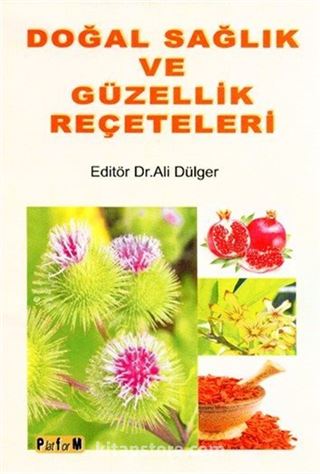 Doğal Sağlık ve Güzellik Reçeteleri