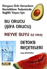 Su Orucu ( Şifa Orucu)