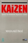 Kaizen / Japonya'nın Rekabetteki Başarısının Anahtarı