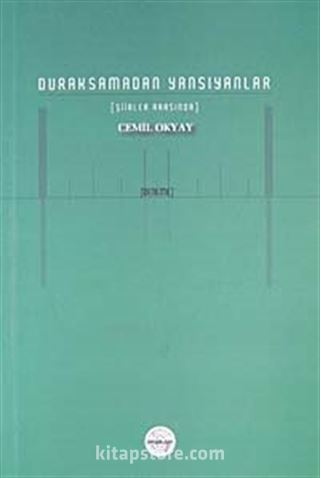 Duraksamadan Yansıyanlar