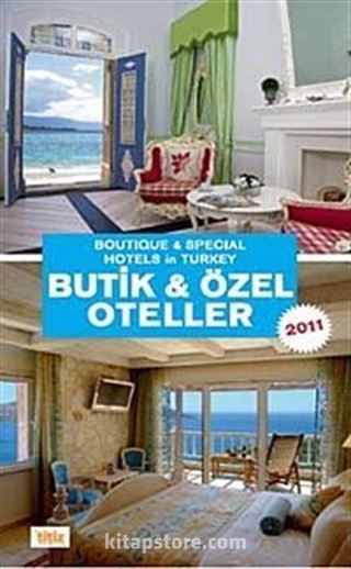 Butik ve Özel Oteller 2011 / Boutıque