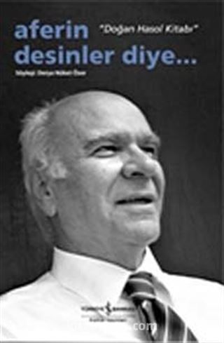 Aferin Desinler Diye... / 'Doğan Hasol Kitabı'