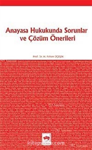 Anayasa Hukukunda Sorunlar ve Çözüm Önerileri