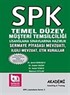 SPK Temel Düzey Müşteri Temsilciliği Lisanslama Sınavlarına Hazırlık