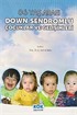 Down Sendromlu Çocuklar ve Gelişimleri
