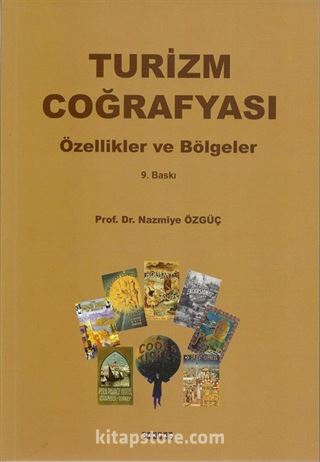 Turizm Coğrafyası / Özellikler-Bölgeler