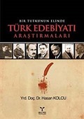 Bir Tutkunu Elinde Türk Edebiyatı Araştırmaları