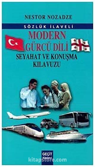 Modern Gürcü Dili Seyahat ve Konuşma Kılavuzu