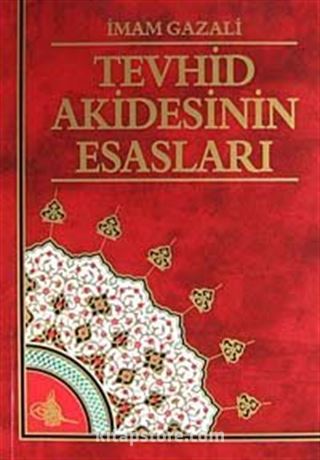 Tevhid Akidesinin Esasları