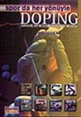 Spor'da Her Yönüyle Doping / Zararları, Doping ve Kürler, Dopingle Mücadele
