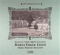 Bursa Erkek Lisesi (Bursa Mekteb-i Sultanisi)