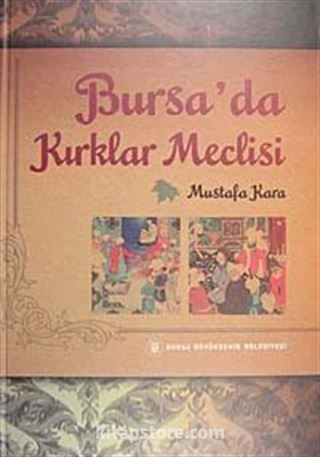 Bursa'da Kırklar Meclisi