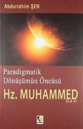 Paradigmatik Dönüşümün Öncüsü Hz. Muhammed (s.a.v)