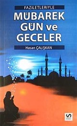 Faziletleriyle Mübarek Gün ve Geceler
