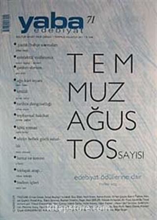 Yaba Edebiyat Sayı: 71 Temmuz - Ağustos 2011