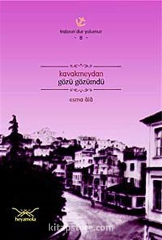 Kavakmeydan Gözü Gözümdü / Trabzon'dur Yolumuz -8