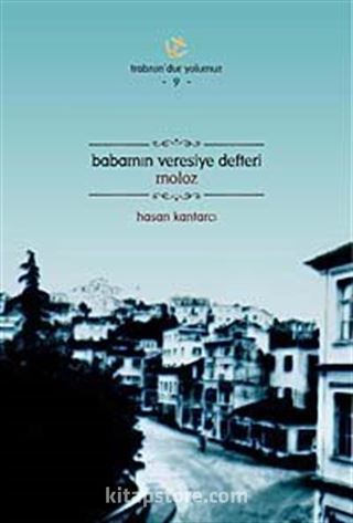 Babamın Veresiye Defteri Moloz / Trabzon'dur Yolumuz -9