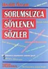 Sorumsuzca Söylenen Sözler 5