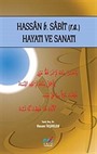 Hasan b. Sabit (r.a.) Hayatı ve Sanatı