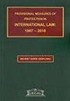 Provisional Measures of Protection In International Law: 1907-2010