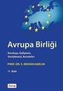 Avrupa Birliği / Kuruluşu Gelişmesi Genişlemesi Kurumları