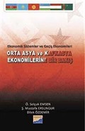 Orta Asya ve Kafkasya Ekonomilerine Bir Bakış