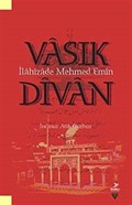 Vasık İlahizade Mehmed Emin Divan