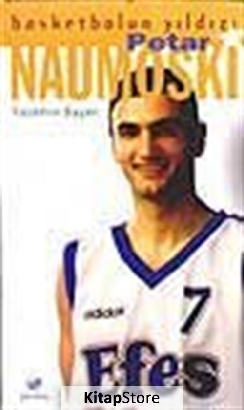 Basketbolun Yıldızı Petar Naumoskı