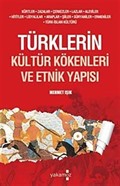 Türklerin Kültür Kökenleri ve Etnik Yapısı