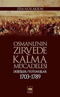 Osmanlı'nın Zirvede Kalma Mücadelesi