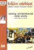Folklor / Edebiyat Halkbilim, Etnoloji, Antropoloji, Edebiyat Sosyal Antropoloji Özel Sayısı 2000/2