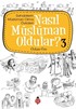 Nasıl Müslüman Oldular? -3 / Sahabilerin Müslüman Olma Öyküleri