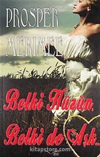 Belki Hüzün, Belki de Aşk