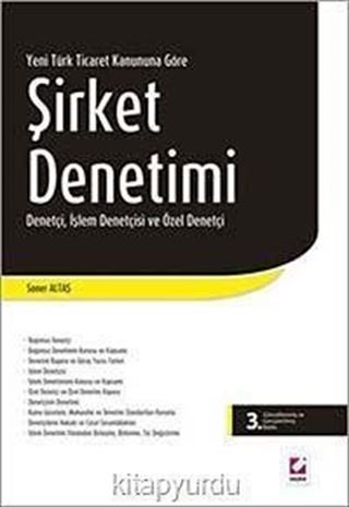 Yeni TTK'ya Göre Şirket Denetimi Denetçi, İşlem Denetçisi ve Özel Denetçi