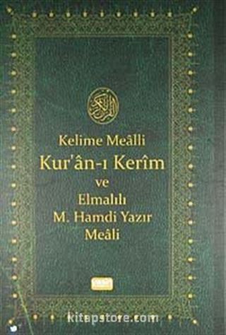 Kelime Mealli Kur'an-ı Kerim ve Elmalılı M. Hamdi Yazır Meali (Orta boy)