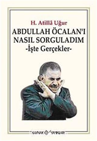 Abdullah Öcalan'ı Nasıl Sorguladım