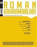 Roman Kahramanları Üç AylıkSayı:8 Edebiyat Dergisi / Ekim - Aralık 2011