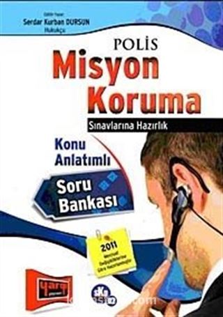 Polis Misyon Koruma Sınavlarına Hazırlık / Konu Anlatımlı - Soru Bankası
