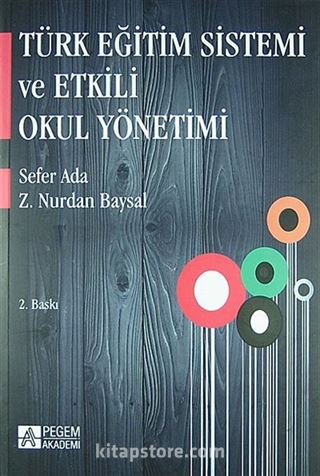 Türk Eğitim Sistemi ve Etkili Okul Yönetimi