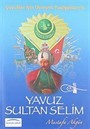 Yavuz Sultan Selim / Çocuklar İçin Osmanlı Padişahları -9