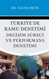 Türkiye'de Kamu Denetimi, Değişim Süreci ve Performans Denetimi