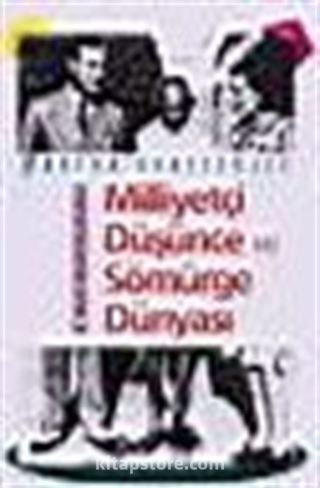 Milliyetçi Düşünce Ve Sömürge Dünyası