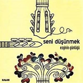 Seni Düşünmek