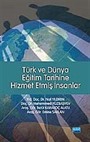 Türk ve Dünya Eğitim Tarihine Hizmet Etmiş İnsanlar